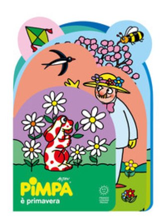 Pimpa è primavera. Sagomati. Ediz. illustrata Francesco Tullio Altan