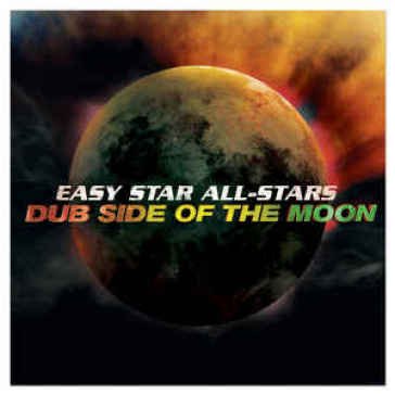 Dub side of the moon (special anniversar Easy Star All-Stars