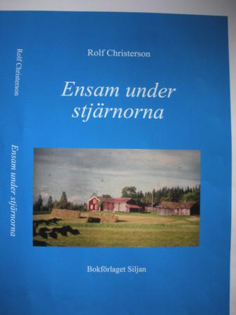 Ensam under stjärnorna : en sommar på 1950-talet - Bok av Rolf Christerson - Kartonnage