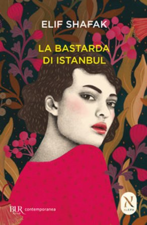 La bastarda di Istanbul Elif Shafak
