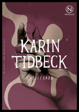 Lussiferda - Bok av Karin Tidbeck - Häfte