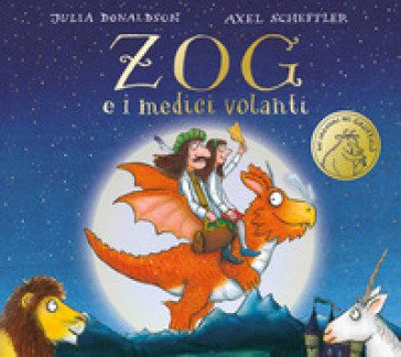 Zog e i medici volanti. Ediz. a colori Julia Donaldson