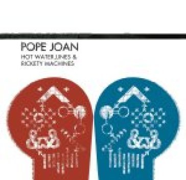 Hot water, lines and rickety machines Pope Joan