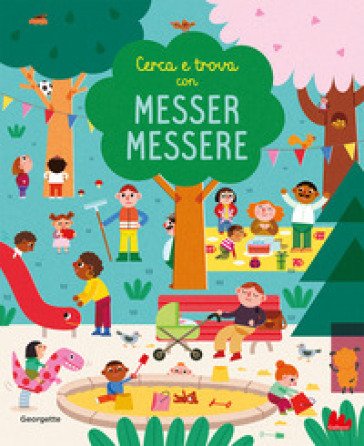 Cerca e trova con messer Messere GEORGETTE