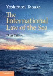 The International Law of the Sea, ISBN: 9781108440103