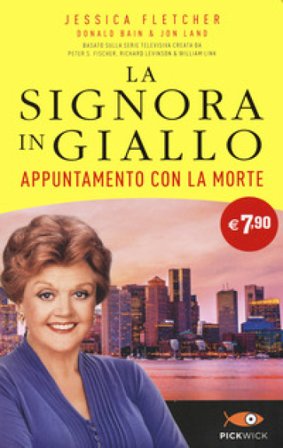 Appuntamento con la morte. La signora in giallo Jessica Fletcher