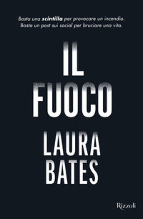 Il fuoco Bates Laura