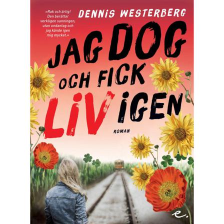 Jag Dog Och Fick Liv Igen 9789188375612
