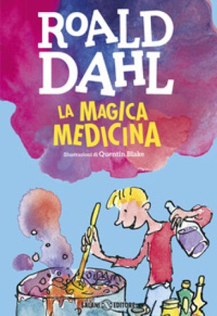 La magica medicina Roald Dahl