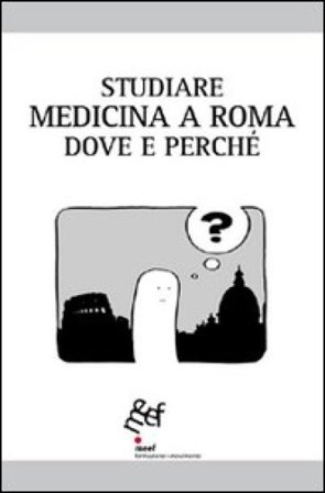 Studiare medicina a Roma. Dove e perché NA