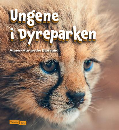 Ungene i Dyreparken - Bok av Agnes-Margrethe Bjorvand - Hardback