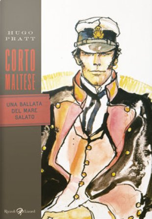 Corto Maltese. Una ballata del mare salato Hugo Pratt