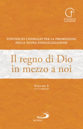 Il regno di Dio in mezzo a noi. Vol. 3