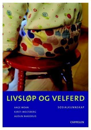 Livsløp og velferd - Bok av Aage Moan, Audun Bakkerud, m.fl. - Paperback
