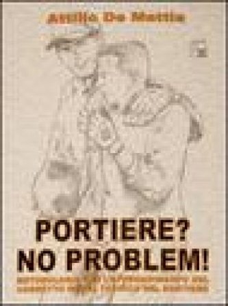 Portiere? No problem. Metodologia per l'apprendimento del corretto gesto tecnico del portiere. Con DVD Attilio De Mattia