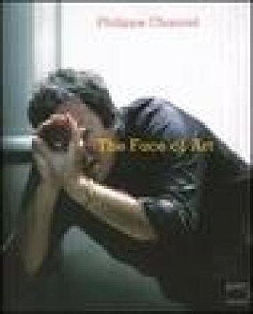 The face of art Philippe Chancel