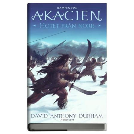 Hotet från norr : kampen om Akacien 9789113018201