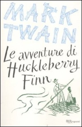 Le avventure di Huckleberry Finn. Ediz. integrale Mark Twain