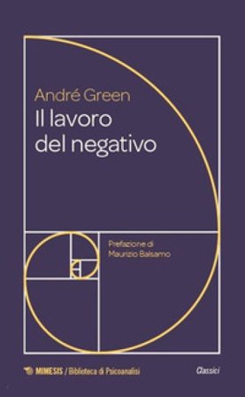 Il lavoro del negativo André Green