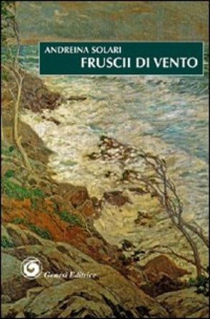 Fruscii di vento Andreina Solari