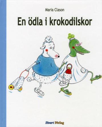 En ödla i krokodilskor - Bok av Maria Clason - Inbunden