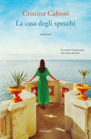 La casa degli specchi Cristina Caboni