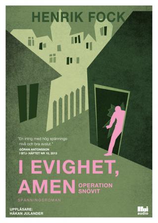 I evighet, amen : operation Snövit - Bok av Henrik Fock - CD-Audio