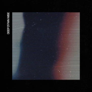 Deep down wise DEEP DOWN WISE