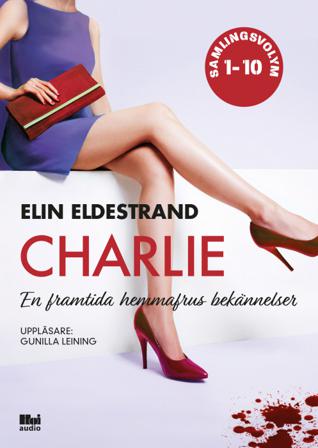 Charlie : 10 noveller Samlingsvolym - Bok av Elin Eldestrand - CD-Audio