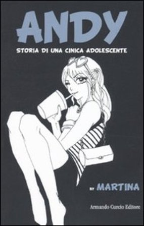 Andy. Storia di una cinica adolescente Martina