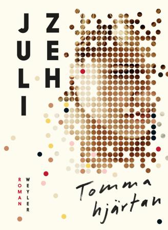 Tomma hjärtan - Bok av Juli Zeh - Inbunden