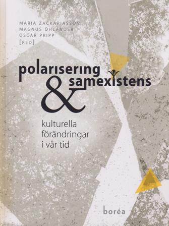 Polarisering och samexistens: kulturell förändring i vår tid