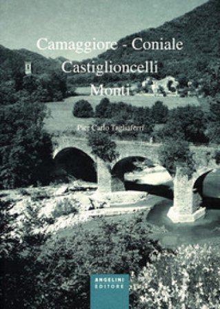 Camaggiore-Coniale, Castiglioncelli, Monti Pier Carlo Tagliaferri
