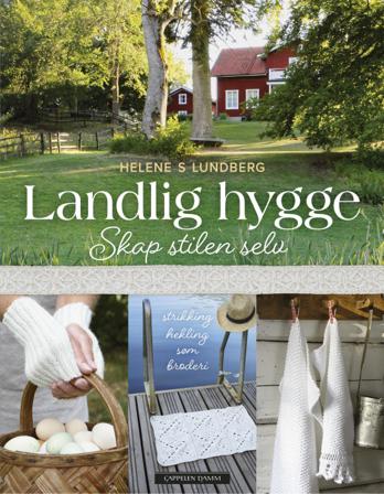 Landlig hygge - Bok av Helene S. Lundberg - Hardback