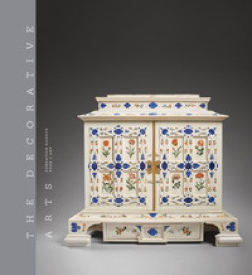 The decorative arts. Ediz. a colori. Vol. 2: Savoir-faire and the art of living