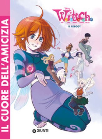 W.I.T.C.H. Il reboot. Vol. 1: Il cuore dell'amicizia Walt Disney