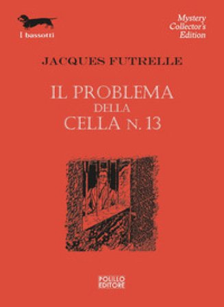 Il problema della cella n°13 Jacques Futrelle