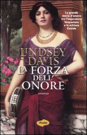 La forza dell'onore Lindsey Davis