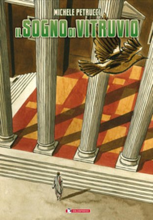 Il sogno di Vitruvio Michele Petrucci