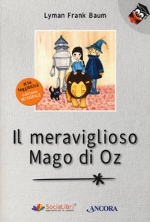 Il meraviglioso Mago di Oz. Ediz. ad alta leggibilità Lyman Frank Baum