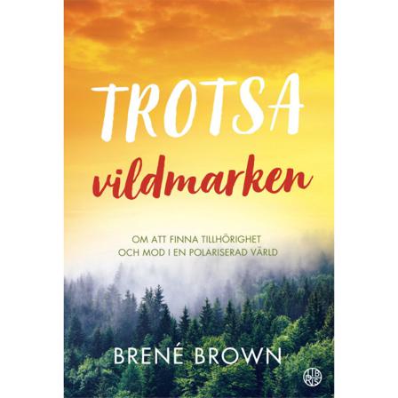 Trotsa vildmarken 9789173876667