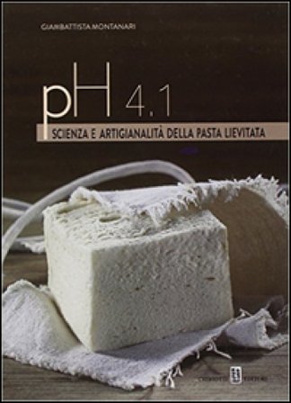 PH 4.1. Scienza e artigianalità della pasta lievitata Giambattista Montanari