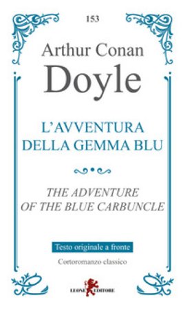 L'avventura della gemma blu. Testo originale a fronte Arthur Conan Doyle