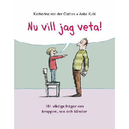 Nu vill jag veta! 101 viktiga frågor om kroppen, 9789177836711