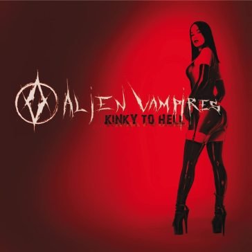 Kinky to hell Alien Vampires