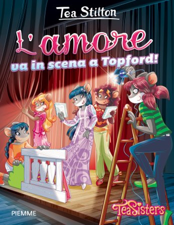 L'amore va in scena a Topford! Tea Stilton