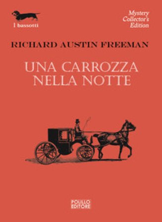 Una carrozza nella notte Richard Austin Freeman