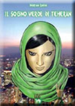 Il sogno verde di Teheran Maryam Rahimi