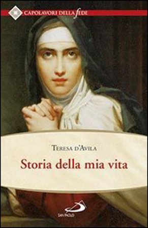 Storia della mia vita Teresa D'Avila (santa)
