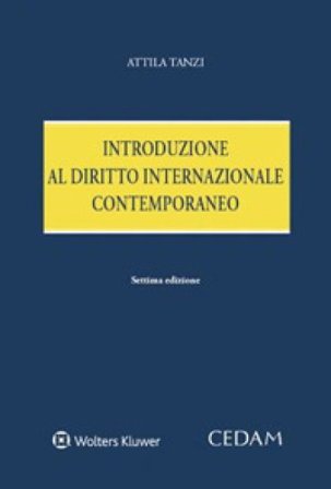 Introduzione al diritto internazionale contemporaneo Attila Tanzi